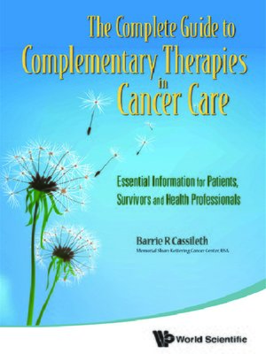cover image of The Complete Guide to Complementary Therapies In Cancer Care